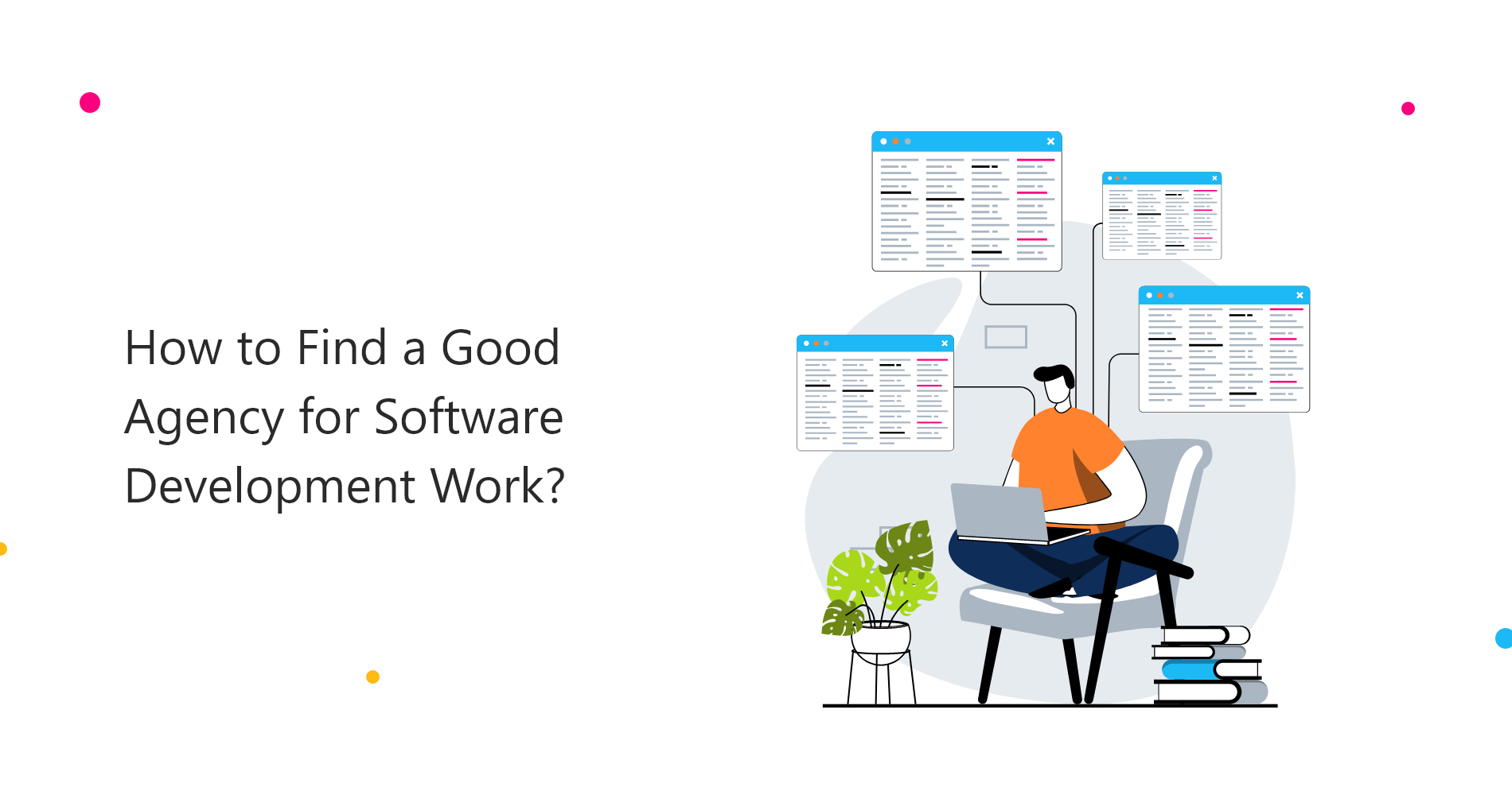 how-to-find-good-agency-for=software-development