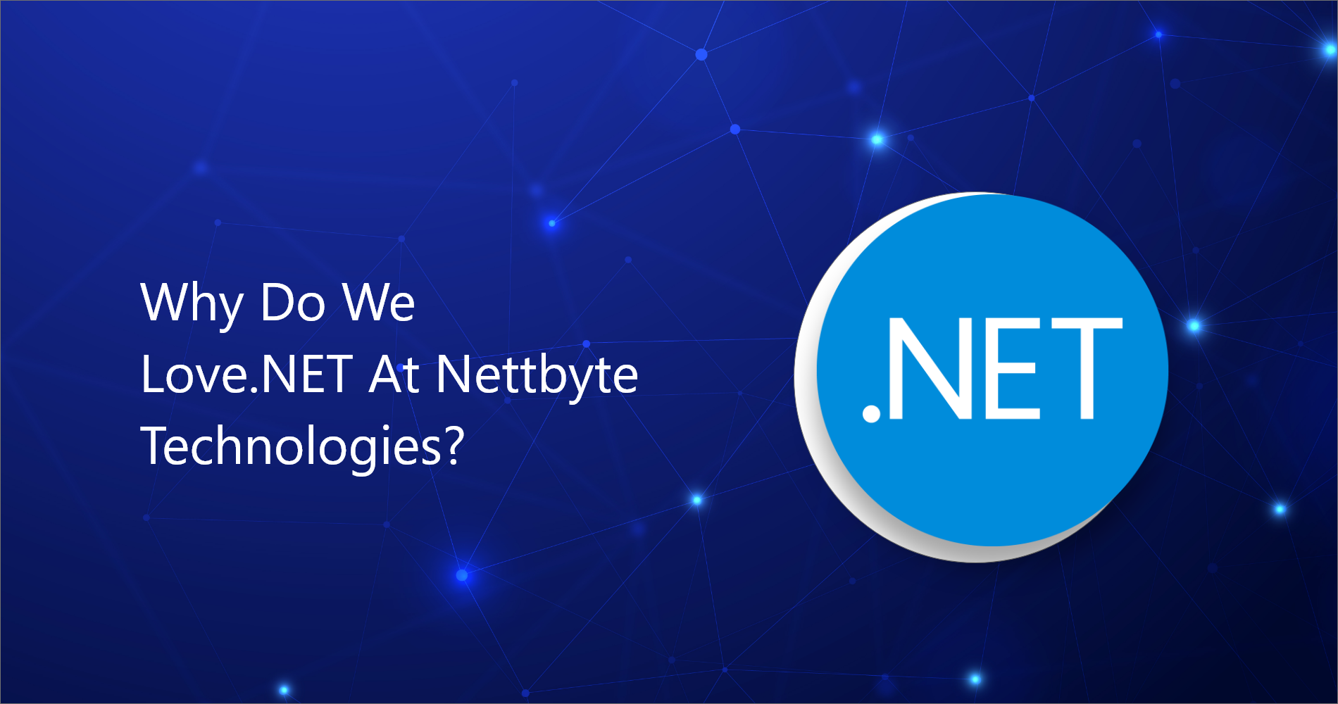 why-do-we-love-.Net-Technologies-Nettbyte
