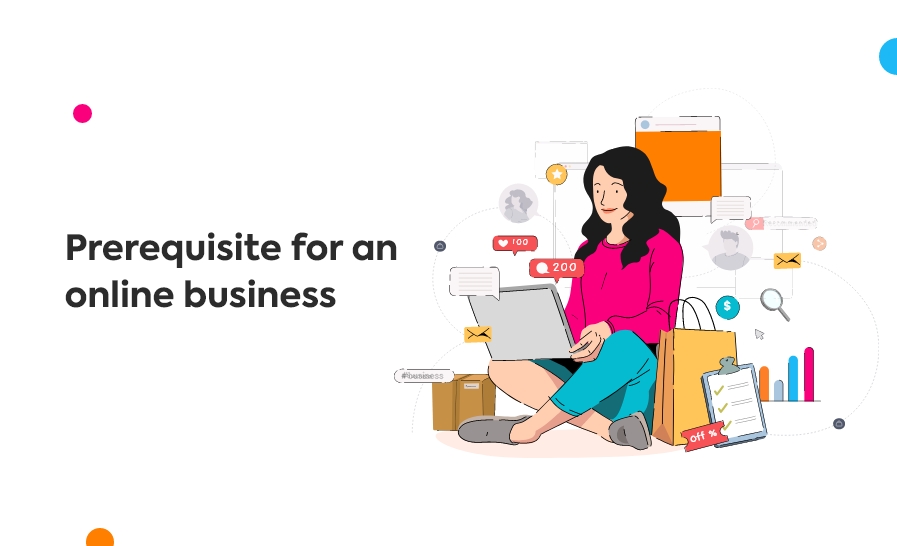 Prerequisite for anonline business