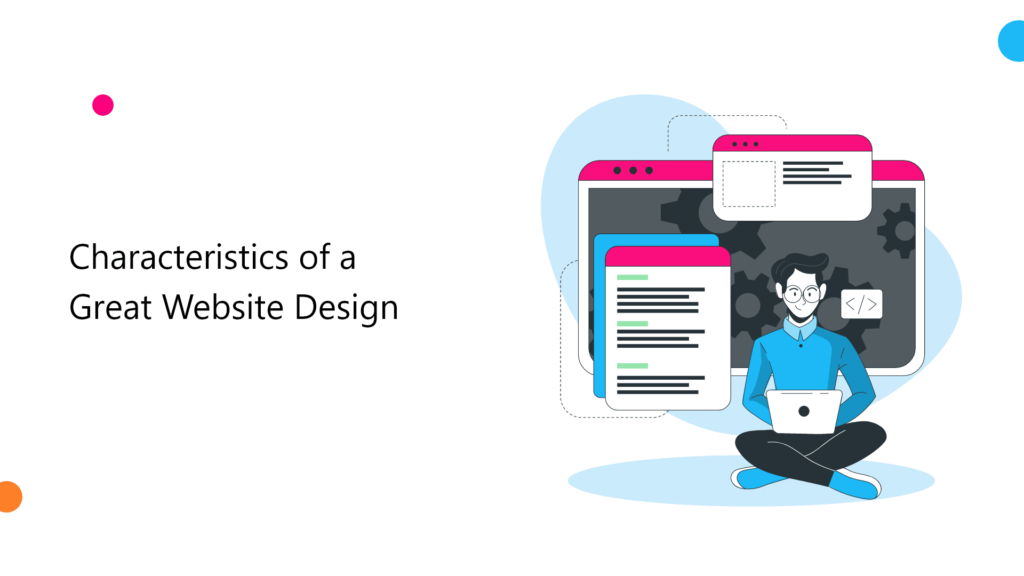 Characteristics of a Great Website Design