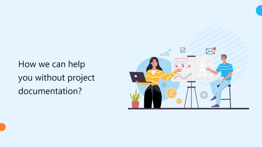 How-we-can-help-you-without-project-documentation