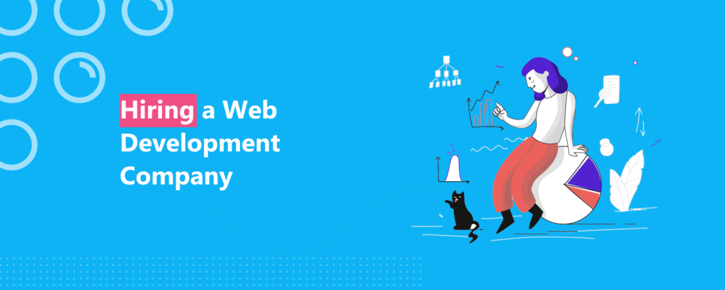 Things to Know Before Hiring a Web Devlopment Company