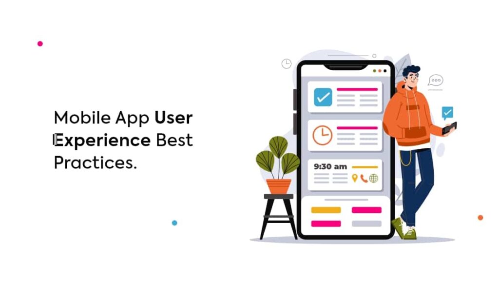 Mobile App User Experience Best Practices